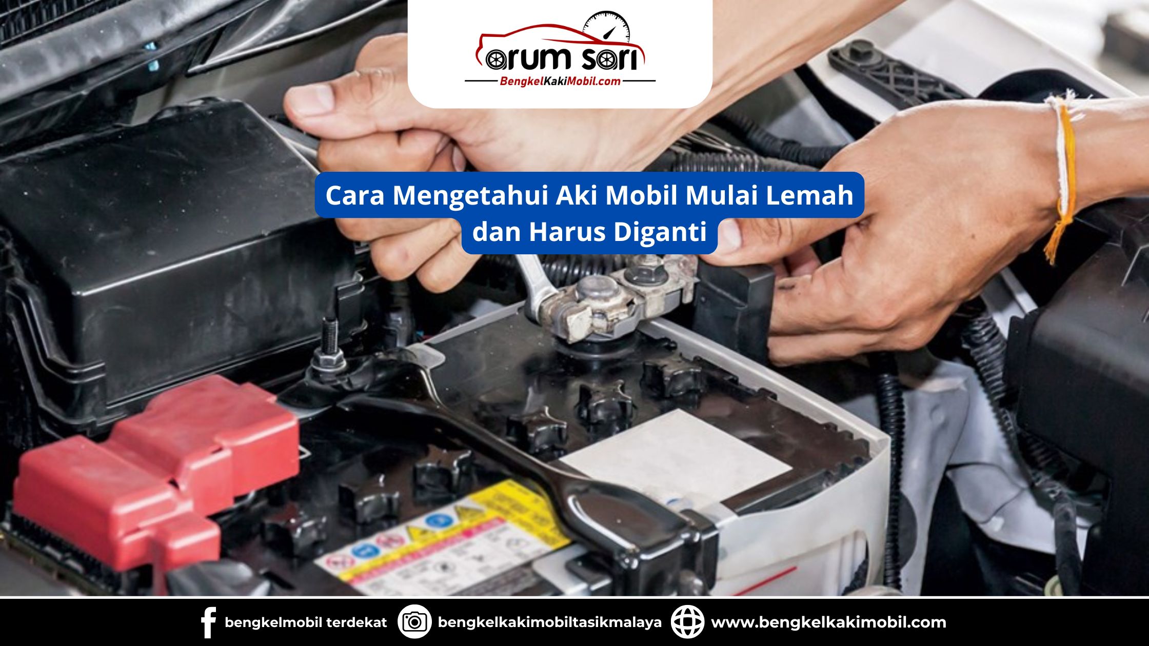 Cara Mengetahui Aki Mobil Mulai Lemah dan Harus Diganti