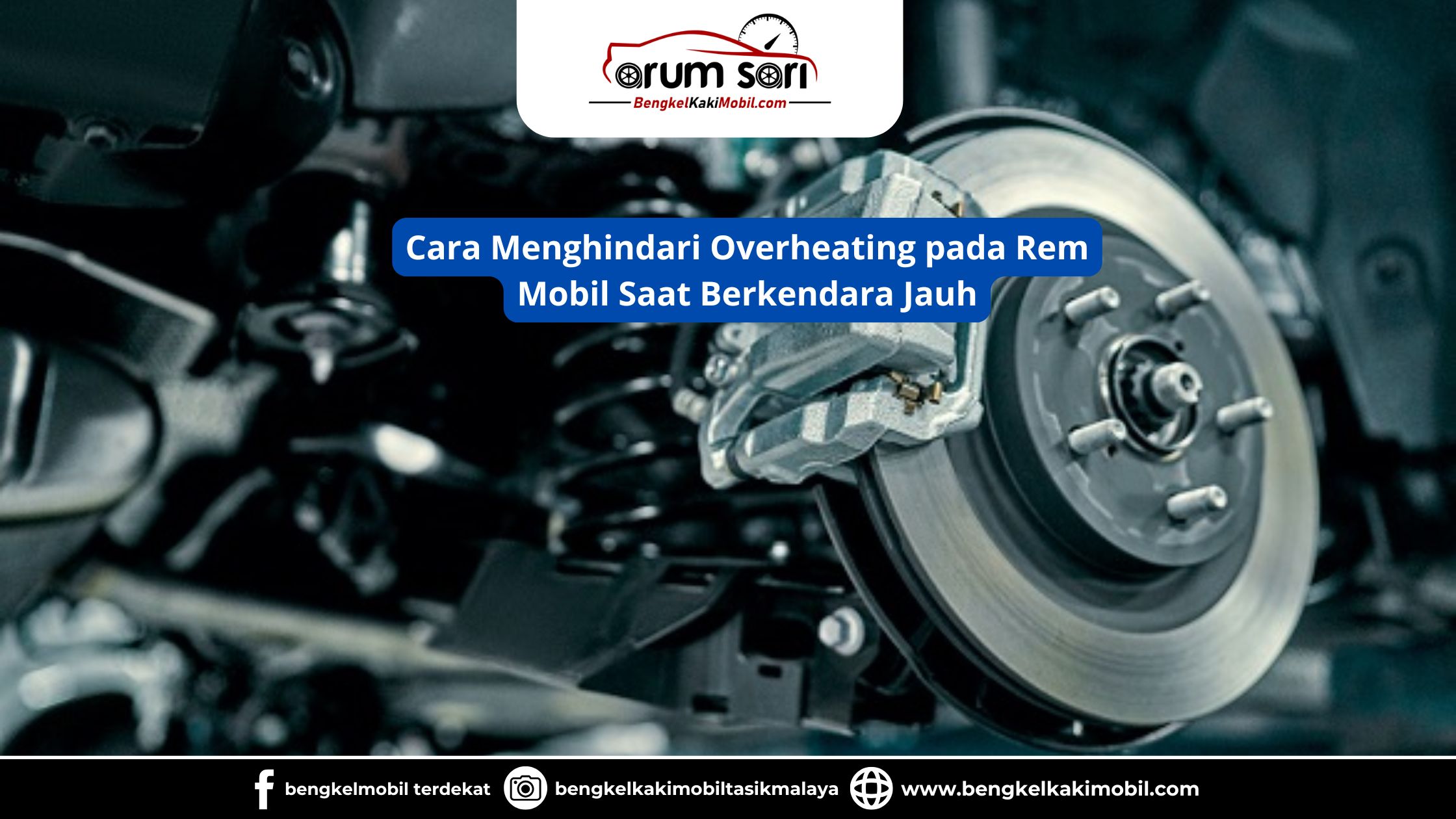 Cara Menghindari Overheating pada Rem Mobil Saat Berkendara Jauh