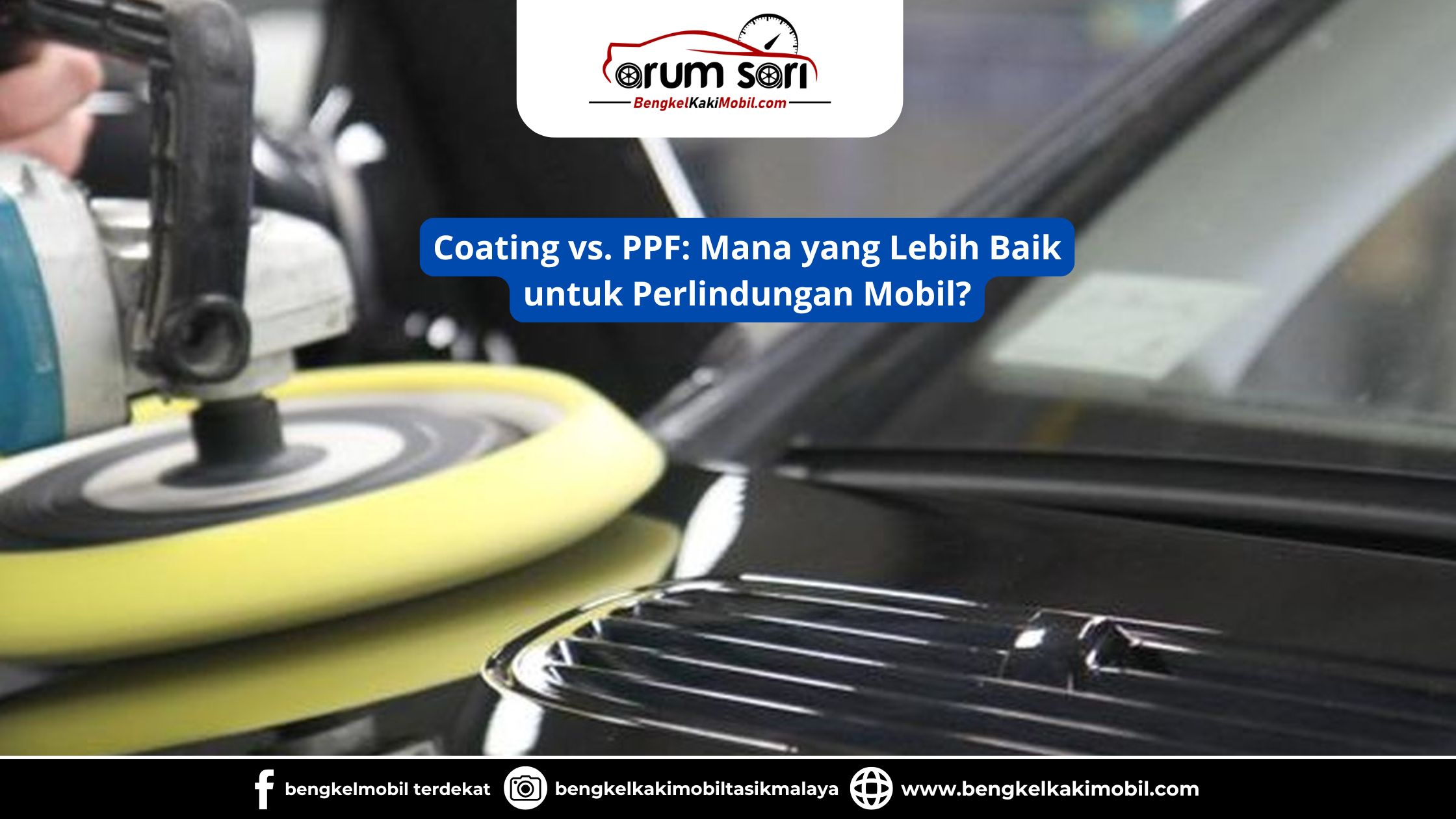 Coating vs. PPF: Mana yang Lebih Baik untuk Perlindungan Mobil?