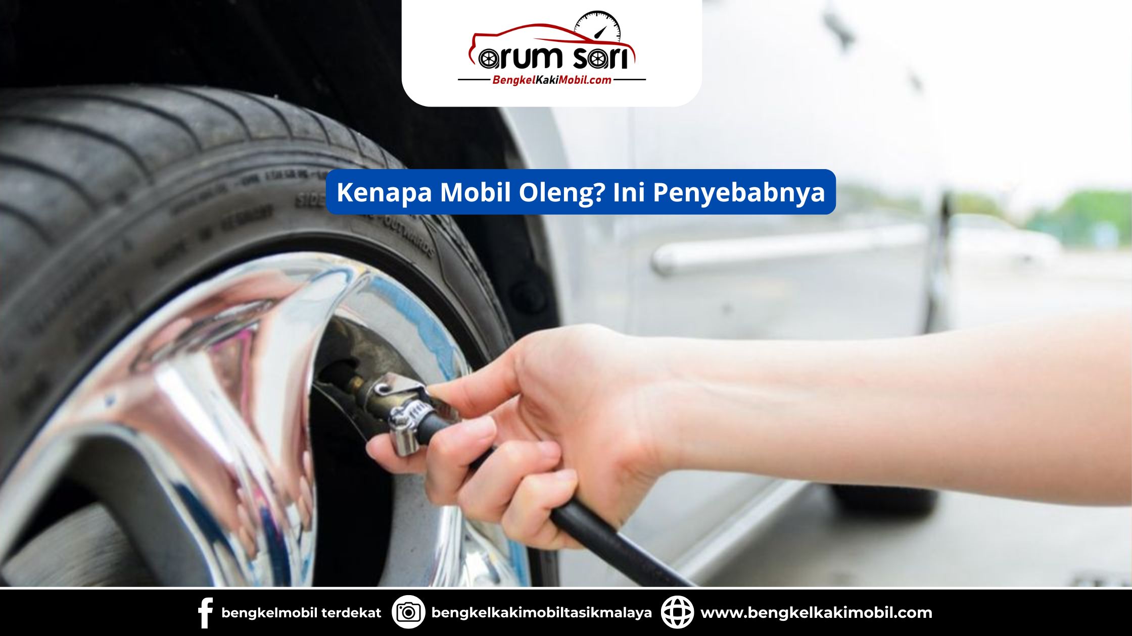 Kenapa Mobil Oleng? Ini Penyebabnya