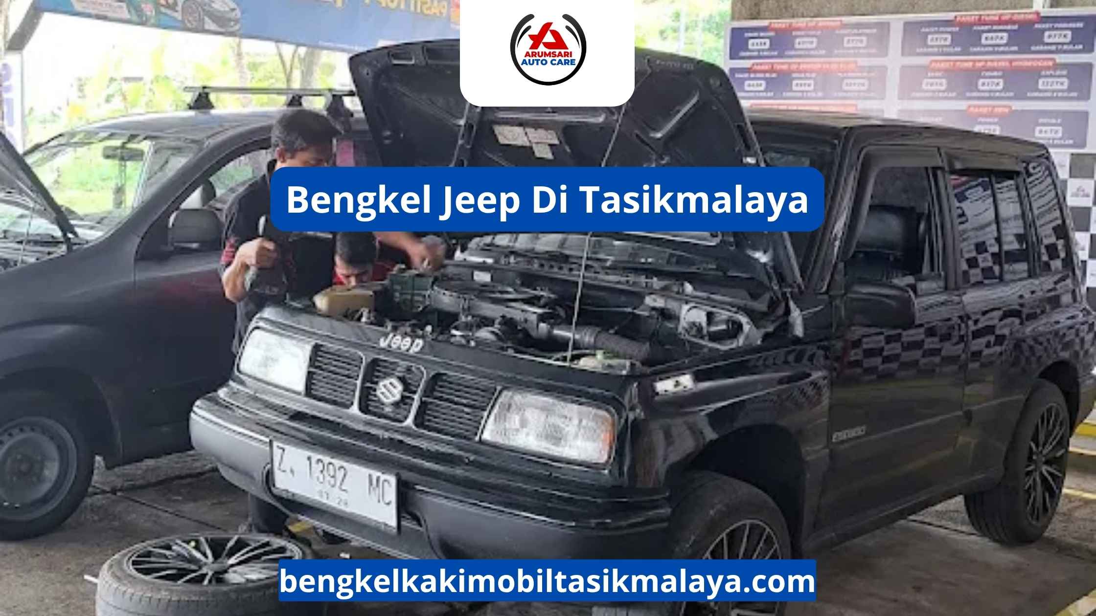 Bengkel Jeep Di Tasikmalaya: Perawatan Mobil Tangguh Untuk Medan Apa Pun