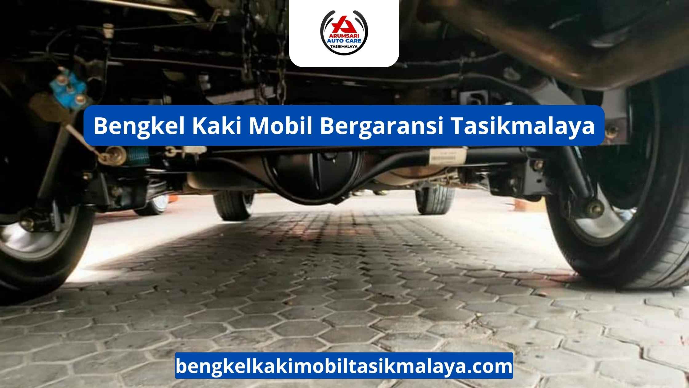 Bengkel Kaki Mobil Bergaransi Tasikmalaya