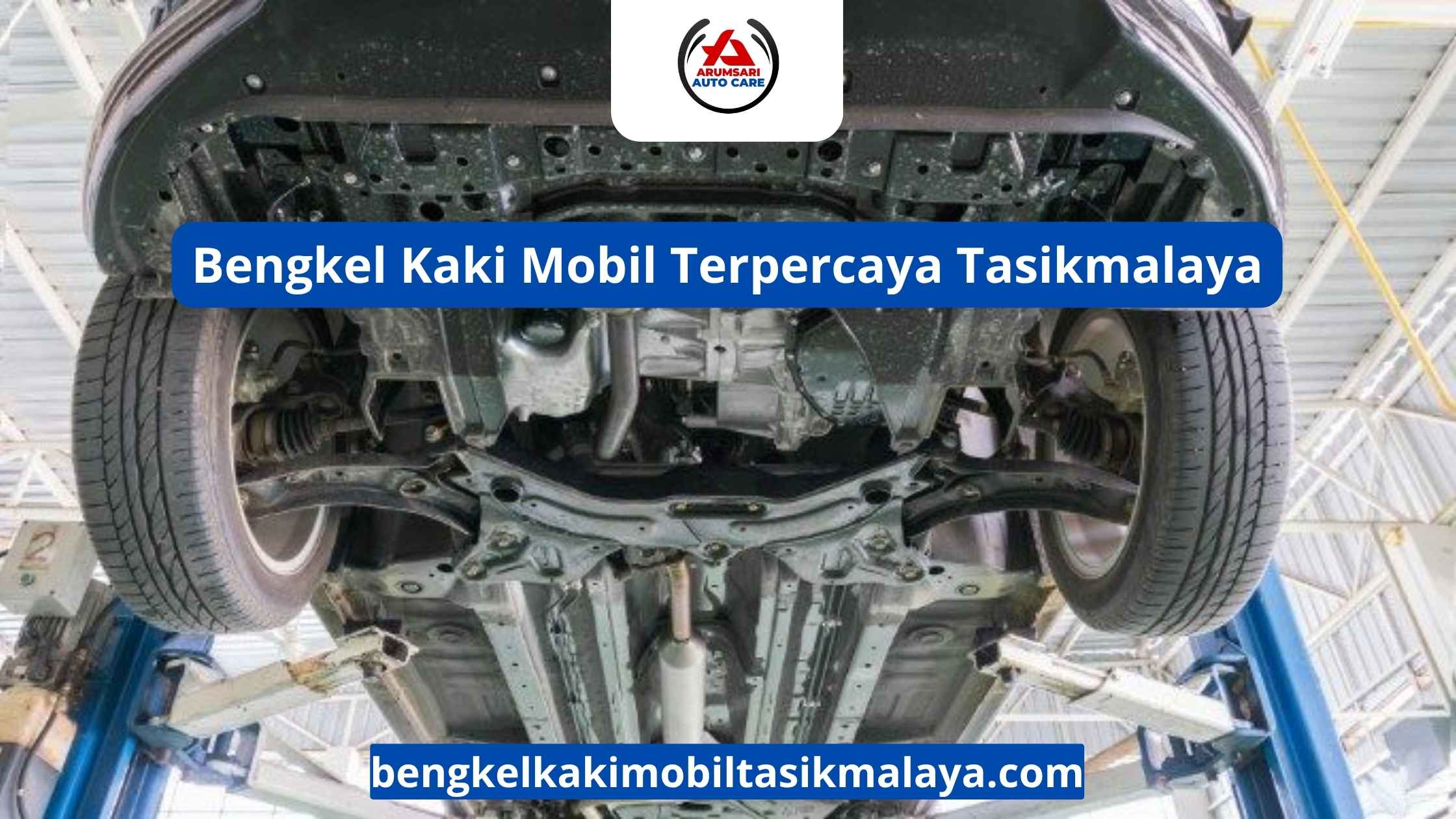 Bengkel Kaki Mobil Terpercaya Tasikmalaya