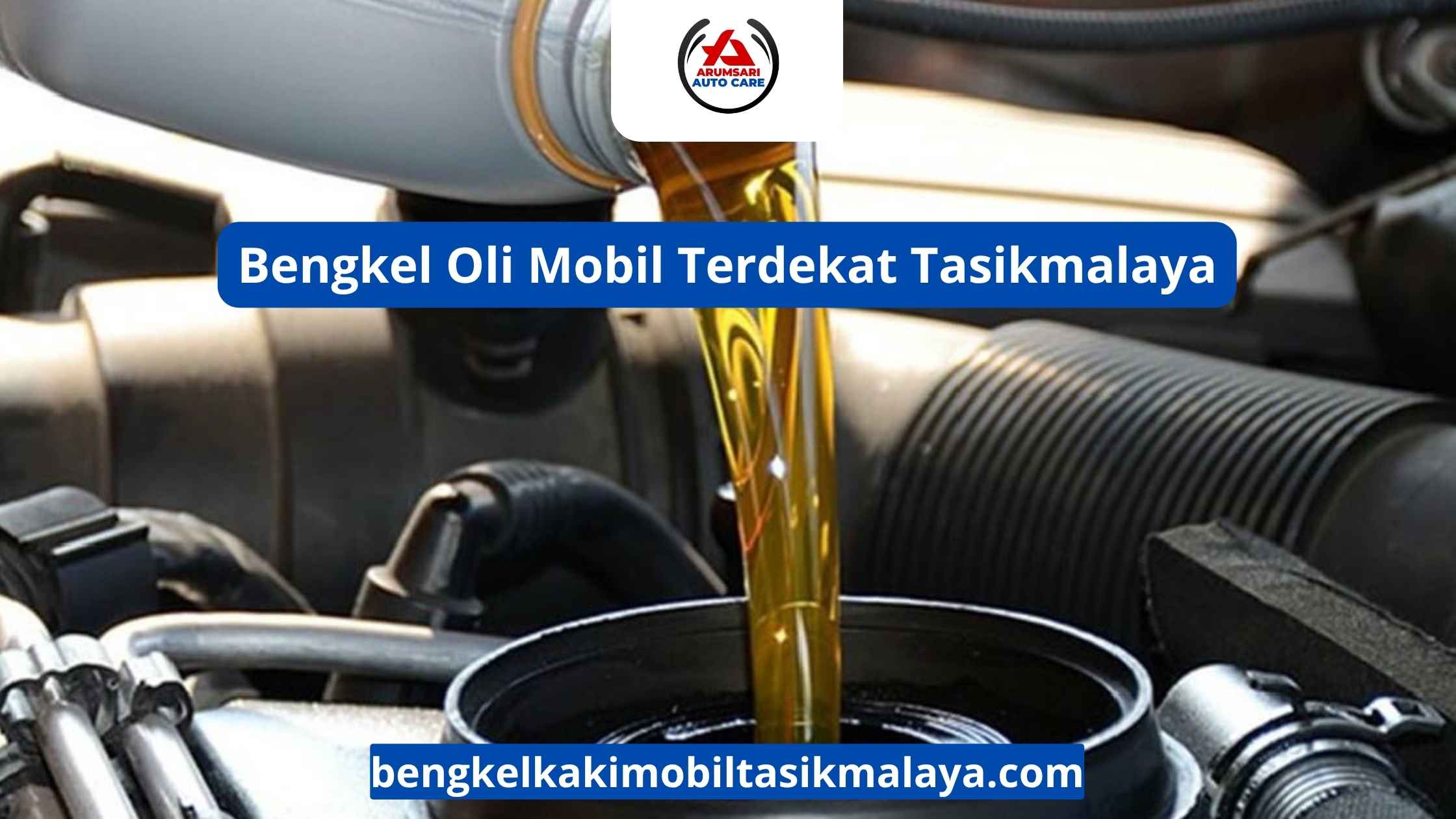 Bengkel Oli Mobil Terdekat Tasikmalaya
