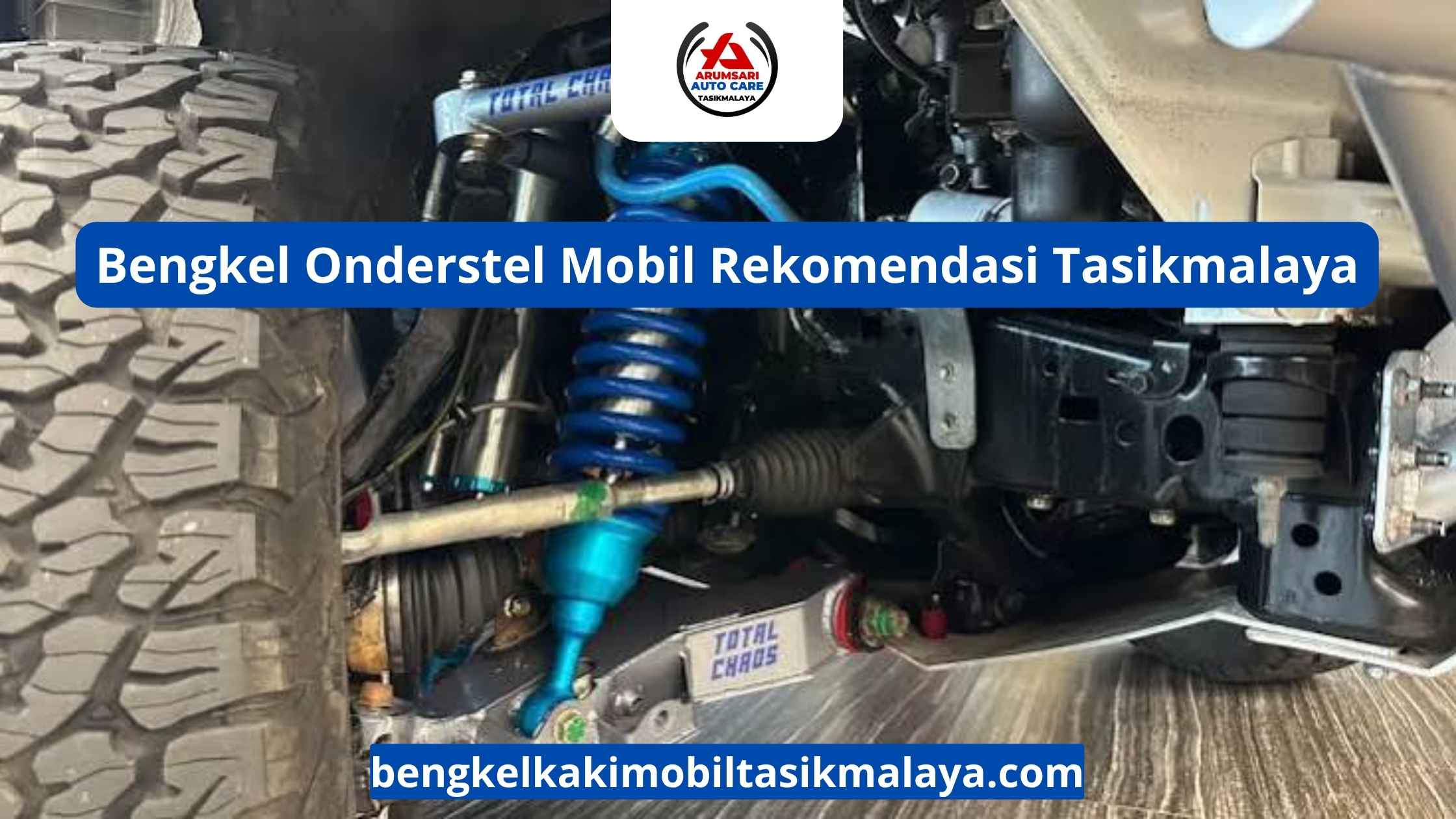 Bengkel Onderstel Mobil Rekomendasi Tasikmalaya
