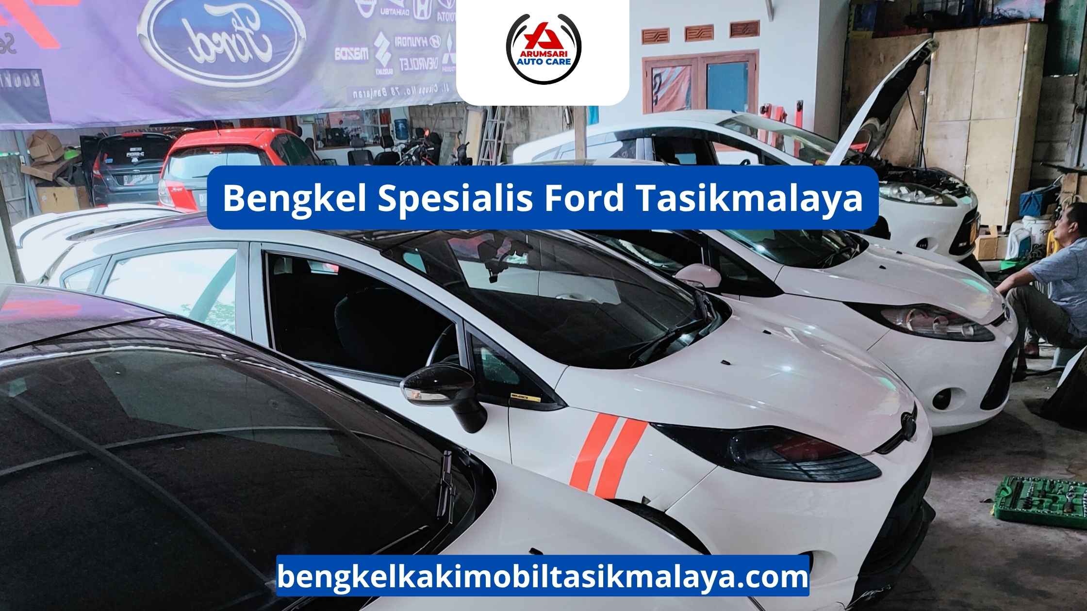 Bengkel Spesialis Ford Tasikmalaya: Perawatan Tepat Untuk Mobil Amerika Yang Tangguh
