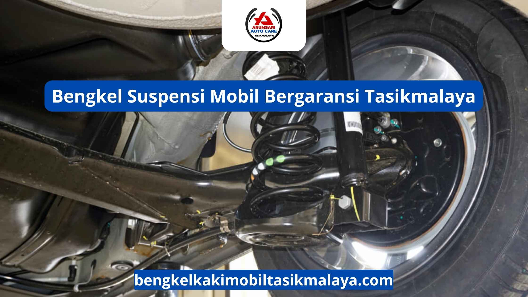 Bengkel Suspensi Mobil Bergaransi Tasikmalaya