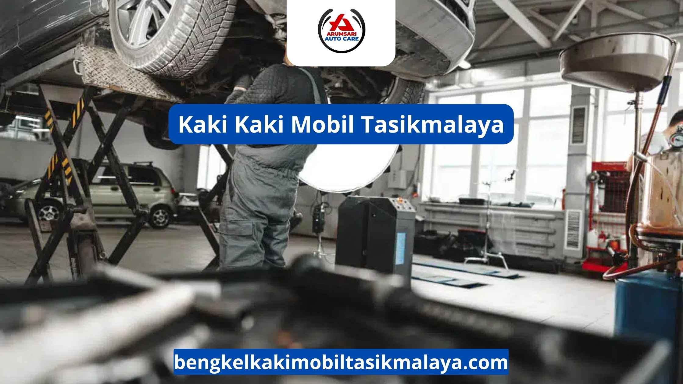 Kaki Kaki Mobil Tasikmalaya: Panduan Lengkap Perawatan Suspensi