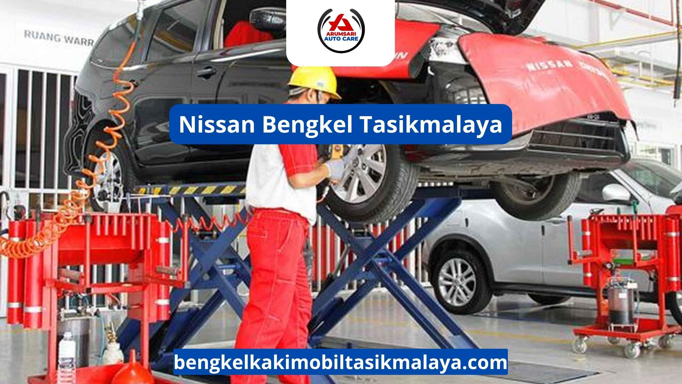 Nissan Bengkel Tasikmalaya: Tempat Terbaik Merawat Mobil Keluarga Anda